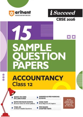 Arihant I Succeed CBSE Class 12 Sample Question Papers Accountancy 2026 | 15 Sample Papers | Based on CBSE Syllabus 2026 | English Medium